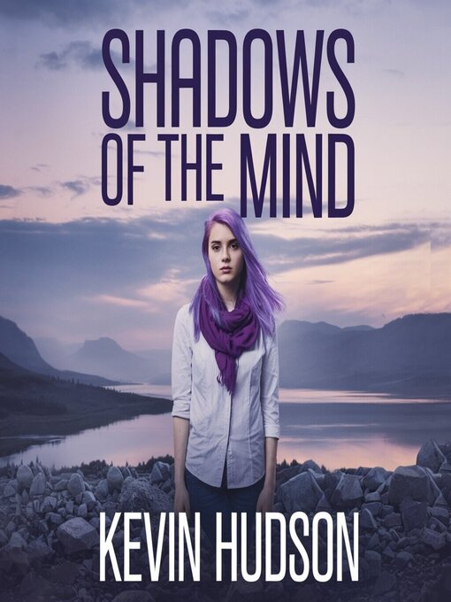 Title details for Shadows of the Mind by Kevin Hudson - Wait list